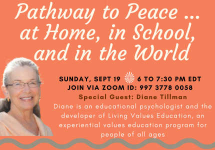 “Pathway to Peace …at Home, in School, and in the World” with guest Diane Tillman – Meditation for the World (Sun, Sept 19) 6:00-7:30pm EDT